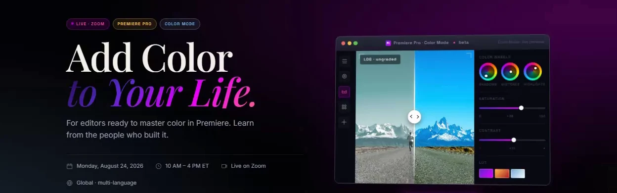 The concept site hero reading "Add Color to Your Life", beside a Premiere Pro Color Mode panel showing a draggable split between ungraded log footage and a graded version, with three-way color wheels and saturation and contrast sliders.
